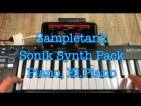 Sampletank (No Talk) Sonik Synth Pack, Piano, El.Piano - Ep19