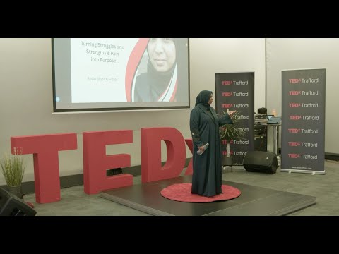 Turning Struggles into Strengths & Pain  into Purpose | Razia Shaikh-Patel | TEDxTrafford