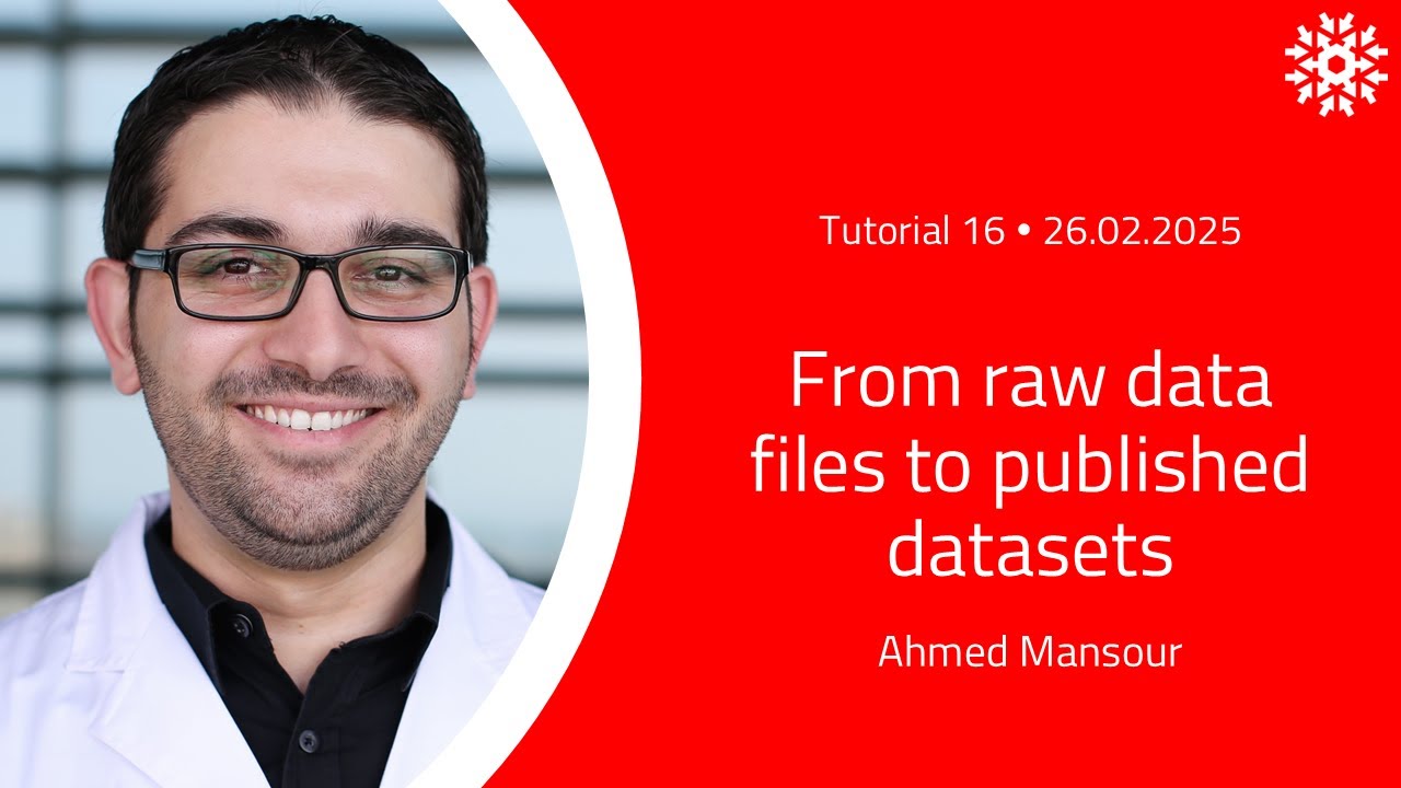 From raw data files to published datasets - Ahmed Mansour