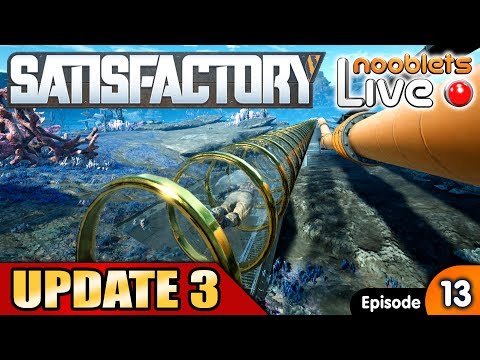 Satisfactory BUILDING A HYPER TUBE Update 3 LIVE Stream!