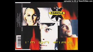 2 FABIOLA - I&#39;m on fire