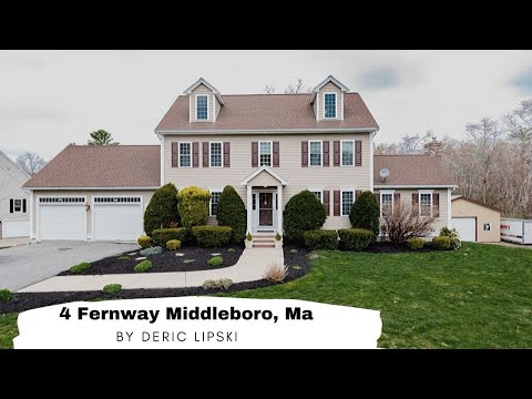 4 Fernway Middleboro, Ma with Deric Lipski