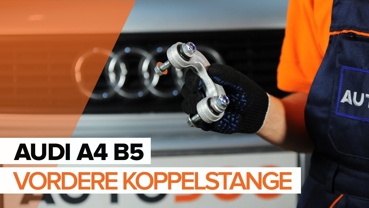 Koppelstange vorne selber wechseln: Audi A4 B5 Avant - Austauschanleitung