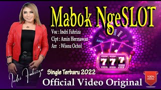 Download lagu MABOK NgeSLOT INDRI FAHRIZA Single Terbaru 2022... mp3