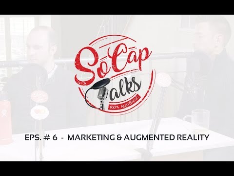 SoCap Talks - Podcast 6 Augmented Reality - Antonio with JuJoTech