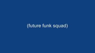 kissing Air - future funk squad