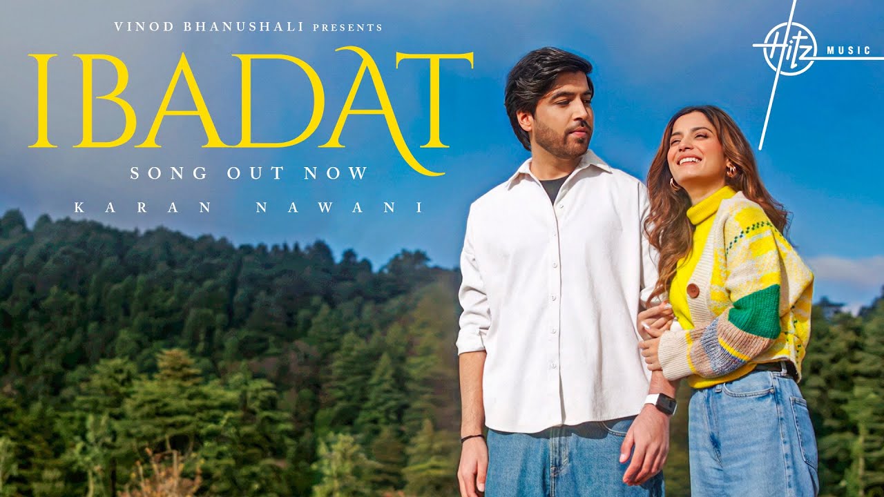 Ibadat Lyrics | Karan Nawani