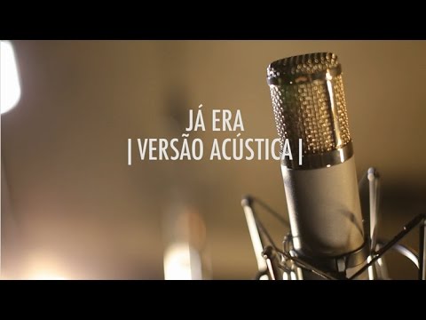 Já Era | Versão Acústica | EP Vitor Kley