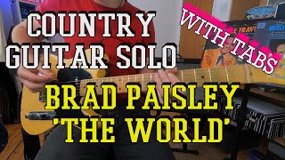 Country Guitar - Brad PaIsley - The World GUITAR LESSON