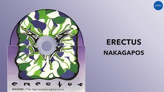 Erectus - Nakagapos (Official Audio)