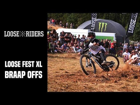 Loose Fest XL - Braap Offs