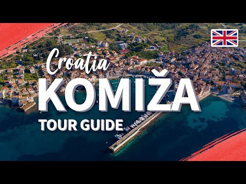 Komiža, The Island of Vis Croatia - Destination Guide!