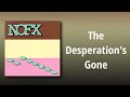 NOFX // The Desperation's Gone