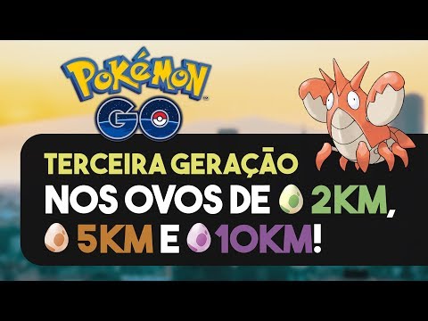 OVOS DA TERCEIRA GERAÇÃO: LISTA ATUALIZADA! | Pokémon GO