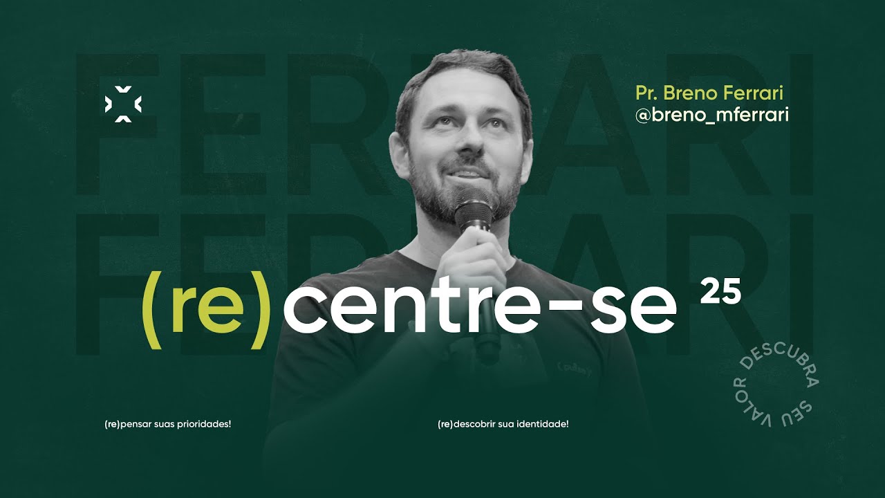 MAIS DE DEUS | (RE)CENTRE-SE | PR. BRENO FERRARI | QUINTA 19H30 | 23/01/2024