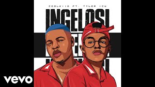 Coolkiid - Ingelosi (Official Audio) ft. Tyler ICU