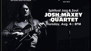 Josh Maxey Quartet Night Of Spiritual Jazz at Baur's Listening Lounge 080416