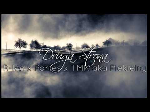 R-Ice - Druga strona (feat. Partes, ref. TMK aka Piekielny)