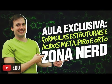 QG06. Fórmulas Estruturais e Ácidos Meta, Piro e Orto Zona Nerd (6/12) [Funções Inorgânicas]