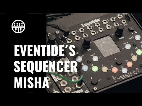 Eventide´s New Eurorack Sequencer "Misha" | Superbooth | Thomann