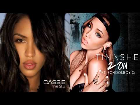 Cassie vs. Tinashe - Me and 2on (Mashup)