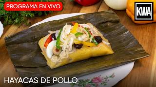 Hayacas De Pollo | Cocina Con Nosotros | Kwa En Vivo