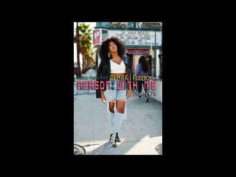 DJ M R K x Rudeboy  Reason With Me  Zouk 2k19