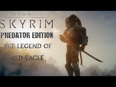 Skyrim: Predator Edition - The Legend of Red Eagle