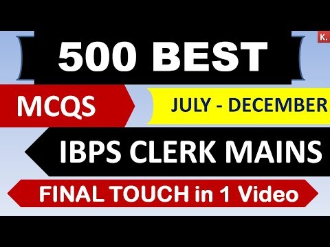 500 Best current affairs 2018 for IBPS Clerk Mains|| General Awareness 2018- 2019