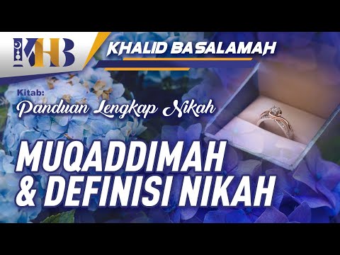 Complete Guide to Marriage - Muqaddimah and Definition of Marriage