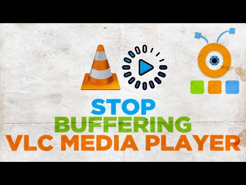 How to Stop VLC from Buffering