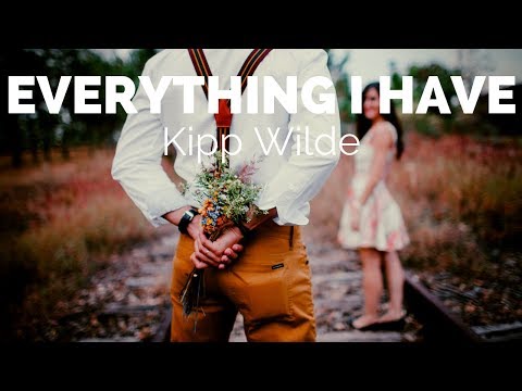 Everything I Have - Kipp Wilde (Lyrics Video)