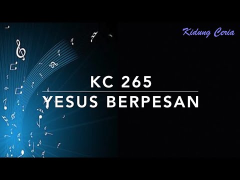 KC 265 Yesus Berpesan (Jesus Bids Us Shine) -  Kidung Ceria