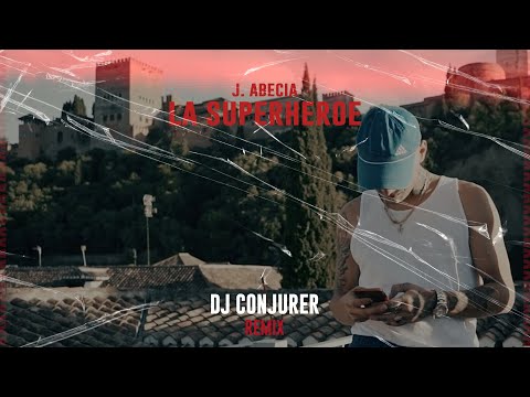 J ABECIA - SUPERHÉROE (Dj CONJURER Official Remix)
