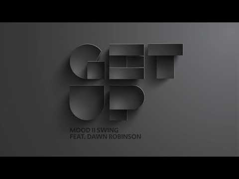 Mood II Swing featuring Dawn Robinson - Get Up (Vocal Club Mix)