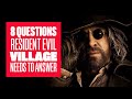 8 Questions Resident Evil Village Needs to Answer - Resident Evil 8 Trailer Breakdown