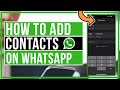 How To Add Contacts On WhatsApp - iPhone and Android