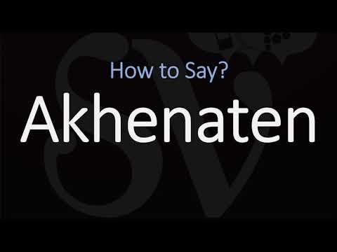 How to Pronounce Akhenaten? (CORRECTLY) Pharaoh of Egypt Pronunciation