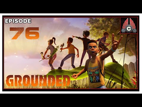 CohhCarnage Plays Grounded (Full Release) - Episode 76