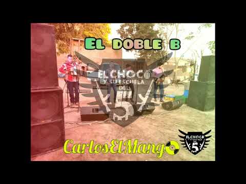 El doble B - El Choco Y Su Escuela Del 5 (En Vivo)