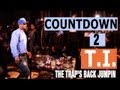 Countdown To T I The Trap S Back Jumpin Episode 2 Of 5