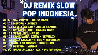 Download lagu DJ Remix Slow Pop Indonesia Terbaik 2026 🎧 | Dua Cincin, Mendua, Sekecewa Itu, Nilailah Aku mp3 Download lagu DJ Remix Slow Pop Indonesia Terbaik 2026 🎧 | Dua Cincin, Mendua, Sekecewa Itu, Nilailah Aku mp3