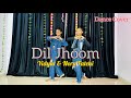 Dil Jhoom | Crakk | Vidyut Jamwal & Nora Fatehi | Mene Tujhe Dekha Haste Hue Galo Mein | Dance Cover