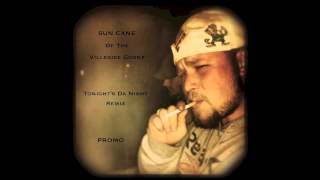Sun Cane of the Villeside Goonz - Tonight's Da Night Remix (Waddup)