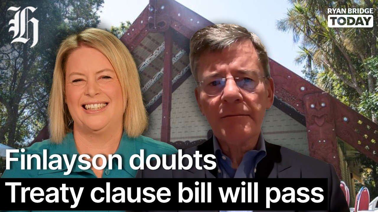 'Performative politics': Chris Finlayson doubts Treaty clause bill will pass | Ryan Bridge TODAY