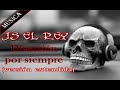 JS el Rey - Diversion por siempre (version extendida)