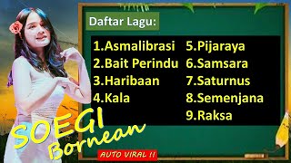 Download lagu Soegi Bornean {FULL ALBUM TERBARU] Asmalibrasi Bait Perindu Haribaan Pijaraya 💗 [Lirik Terbaik] mp3