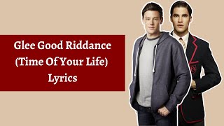 Glee Good Riddance (Time Of Your Life) Lyrics