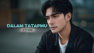 Download lagu DALAM TATAPMU mp3 Download lagu DALAM TATAPMU mp3