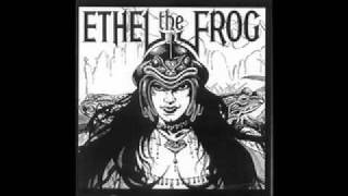 Ethel The Frog - You Need Wheels (NWOBHM)